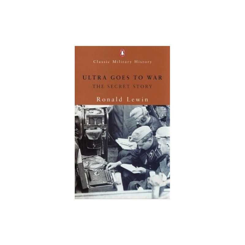 Ultra Goes to War: The Secret Story (Penguin Class... by Lewin, Ronald Paperback