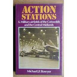 Military Airfields of the Cotswolds and the ... by Bowyer, Michael J.F. Hardback