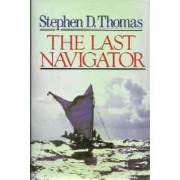 The Last Navigator (A Paul Sidey book) by Thomas, Stephen D. Hardback Book The