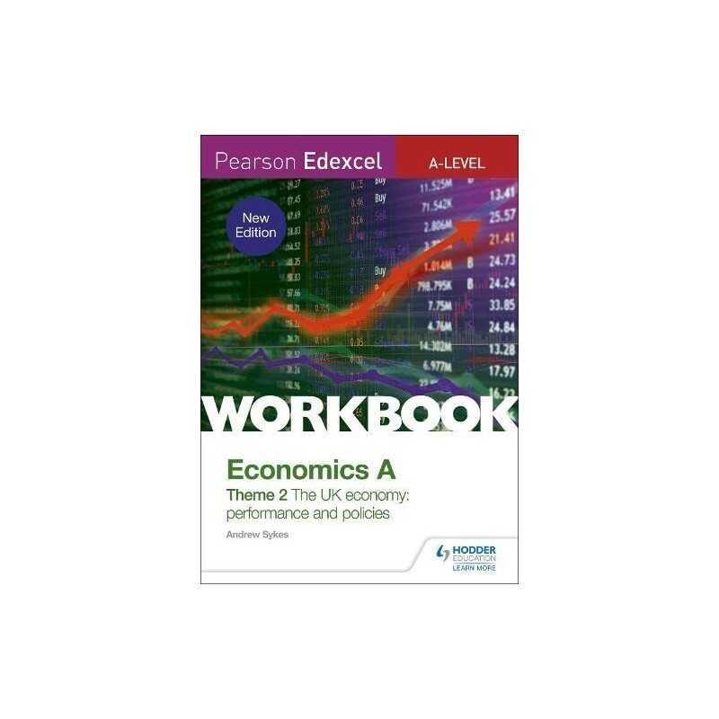 Pearson Edexcel A-Level Economics A Theme 2 Workbook: The UK... by Sykes, Andrew
