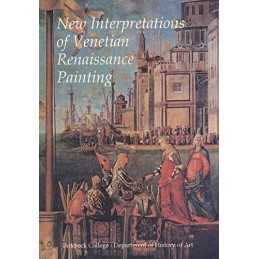 New Interpretations of Venetian Renaissance Painting
