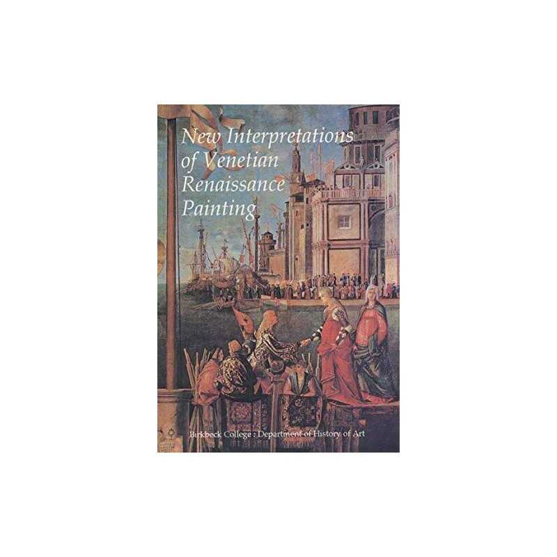 New Interpretations of Venetian Renaissance Painting