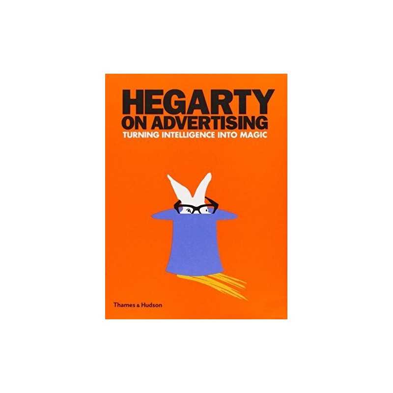Hegarty on Advertising: Turning Intelligence into Ma... by John Hegarty Hardback