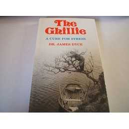 The Ghillie - A Cure for Stress, Dyce, James M.