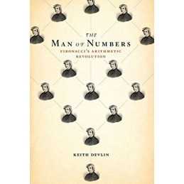 The Man of Numbers: Fibonaccis Arithmetic Revolution by Devlin, Keith Book The