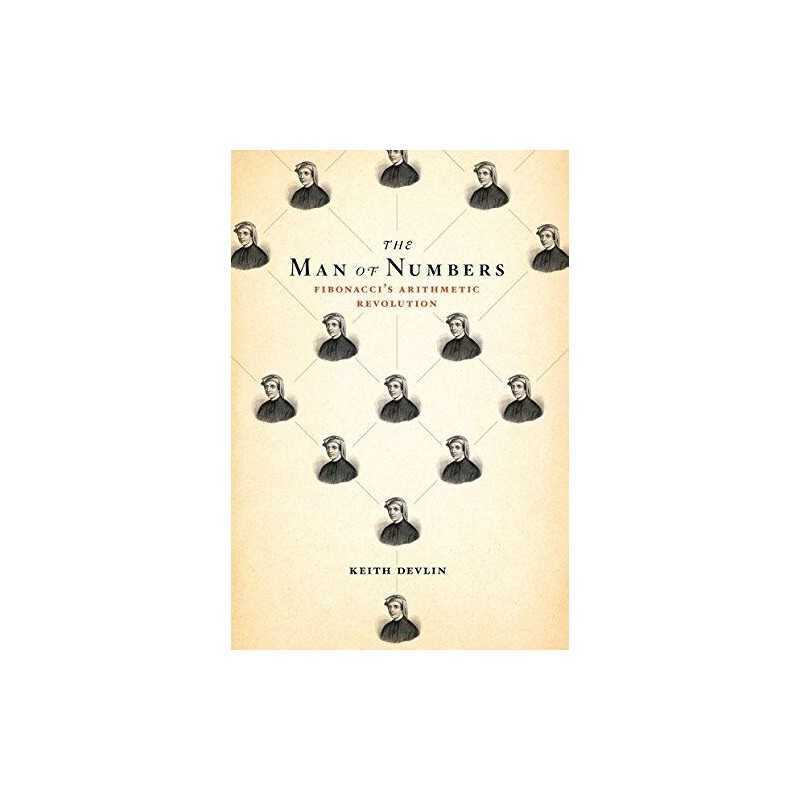 The Man of Numbers: Fibonaccis Arithmetic Revolution by Devlin, Keith Book The