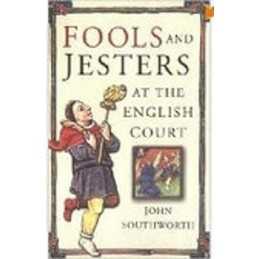 Fools and Jesters at the English Court by John Southworth Paperback Book The