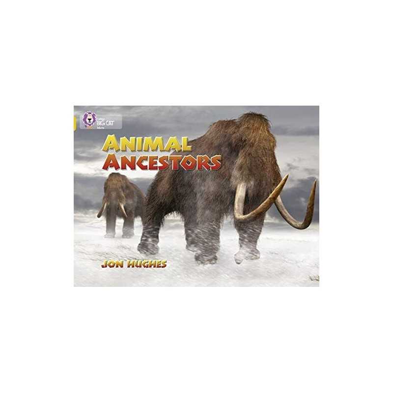 Animal Ancestors: Band 09/Gold (Collins Big Cat) by Hughes, Jon Paperback Book