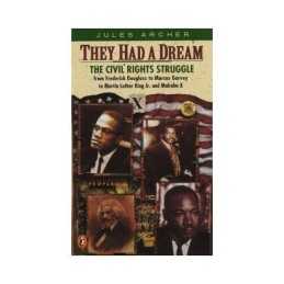 They Had a Dream: The Civil Rights Struggle from Fr... by Jules, Archer Hardback