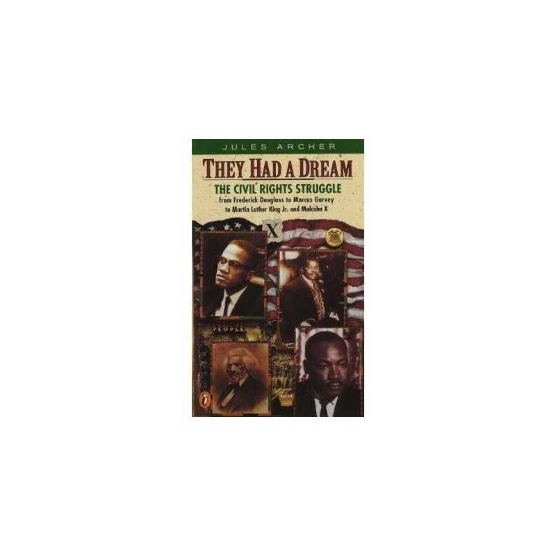 They Had a Dream: The Civil Rights Struggle from Fr... by Jules, Archer Hardback