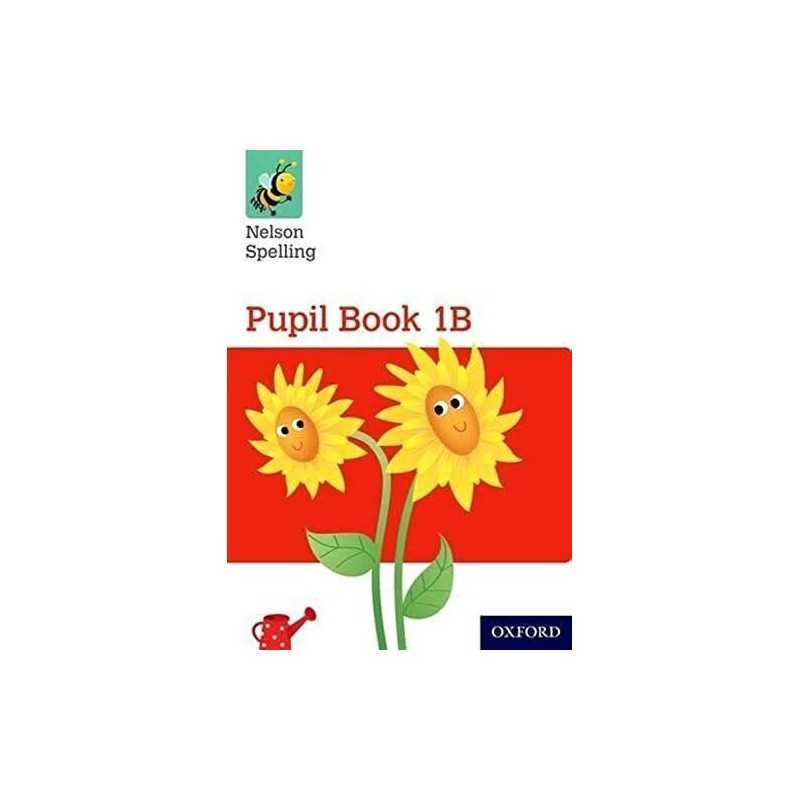 Nelson Spelling Pupil Book 1B Year 1/P2 (Red Level) (Nelson... by Lindsay, Sarah