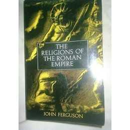 The Religions of the Roman Empire (A..., Ferguson, John