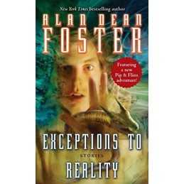 Exceptions to Reality: Stories, Foster, Alan Dean