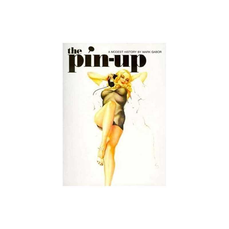 The Pin Up (Evergreen Series) by Gabor, Mark Paperback Book