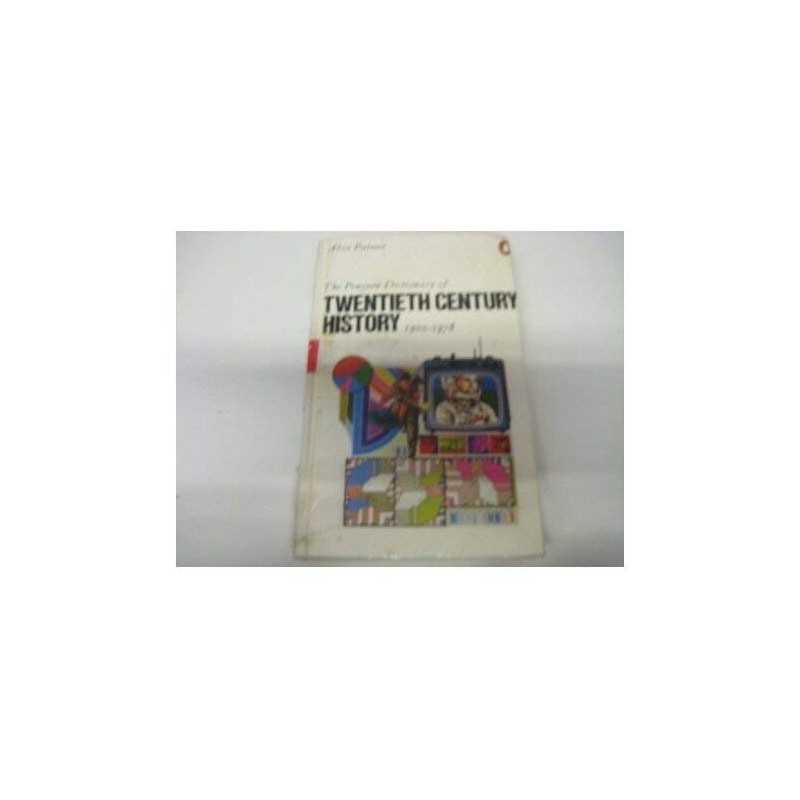 The Penguin Dictionary of Twentieth Century History 1900-1978 Hardback Book The