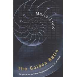 The Golden Ratio: The Story of Phi, the Extraordina... by Livio, Mario Paperback