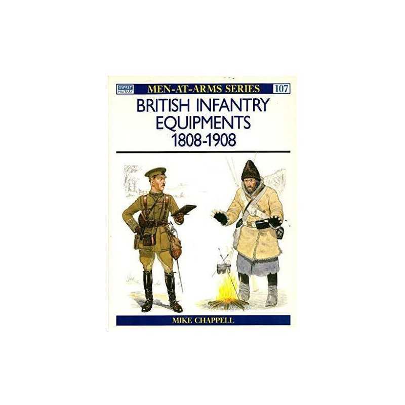 British Infantry Equipments: 1808-1908 (Men-at-ar... by Chappell, Mike Paperback