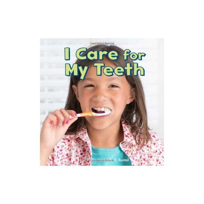 Healthy Me: I Care for My Teeth by Rustad, Martha E. H. Book