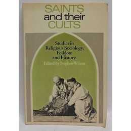 Saints and their Cults: Studies in ..., Wilson, Stephen