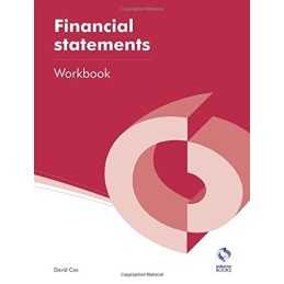 Financial Statements Workbook (AAT Accounting - Level 4 by David Cox 1909173266
