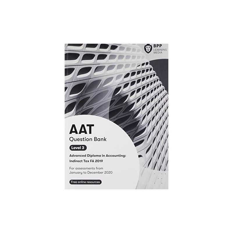 AAT Indirect Tax FA2019: Question Bank by BPP Learning Media Book  Fast