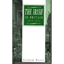 The Irish in Britain, 1815-1914, Davis, Graham