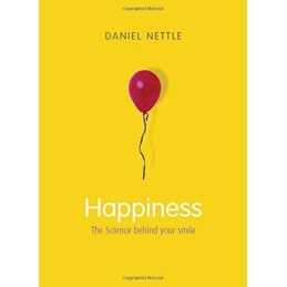 Happiness: The Science Behind Your Smile by Nettle, Daniel Hardback Book The