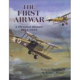 FIRST AIR WAR: A Pictorial History by Wood, Alan C. Paperback Book
