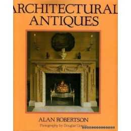 Architectural Antiques by Alan Robertson Hardback Book
