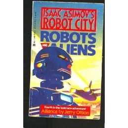 Alliance (Isaac Asimovs Robot City: ..., Oltion, Jerry