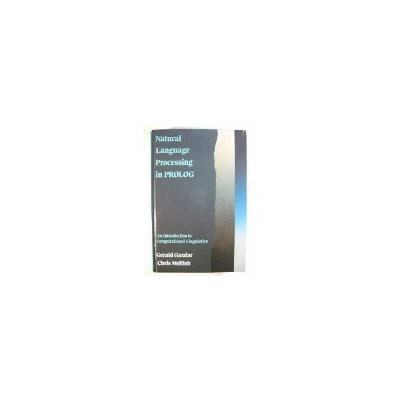 Natural Language Processing in PROLOG..., Mellish, C.S.