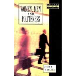Women, Men and Politeness (Real Langu..., Holmes, Janet