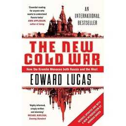 The New Cold War: How the Kremlin Menaces Both Rus... by Lucas, Edward Paperback