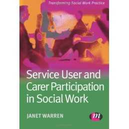 Service User and Carer Participation in Social Wor... by Warren, Janet Paperback