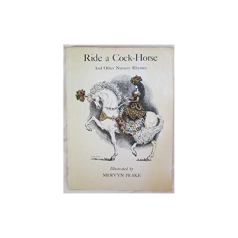 Ride a Cock Horse and Other Nursery R..., Peake, Mervyn
