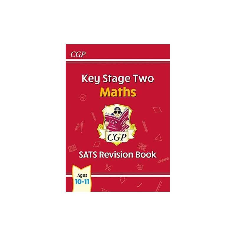 KS2 Maths SATS Revision Book - Ages 10-11 (for the 2022 tests) (... by CGP Books