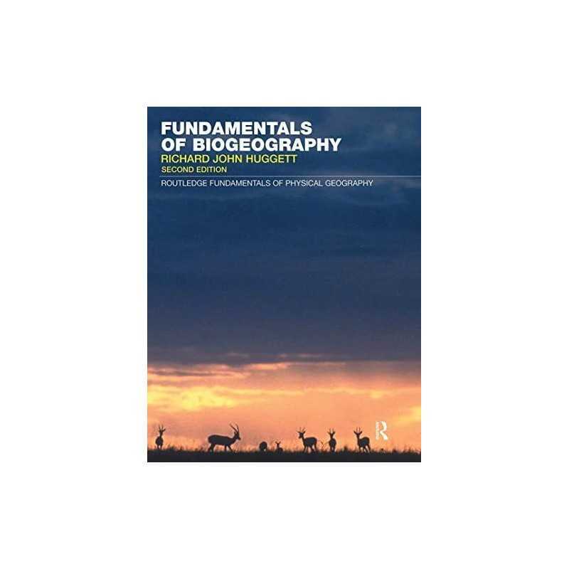 Fundamentals of Biogeography (Routledge Fun... by Huggett, Richard Joh Paperback