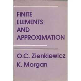 Finite Elements and Approximation, Morgan, Ken