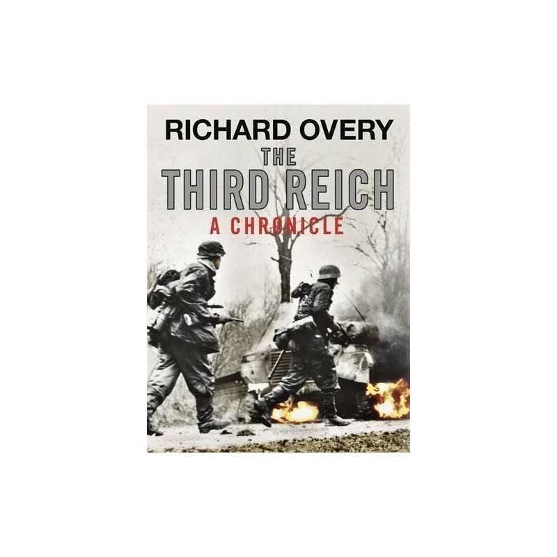 The Third Reich: A Chronicle by Richard Overy Hardback Book