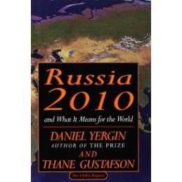 Russia 2010: And What It Means for the World by Thane Gustafson Book