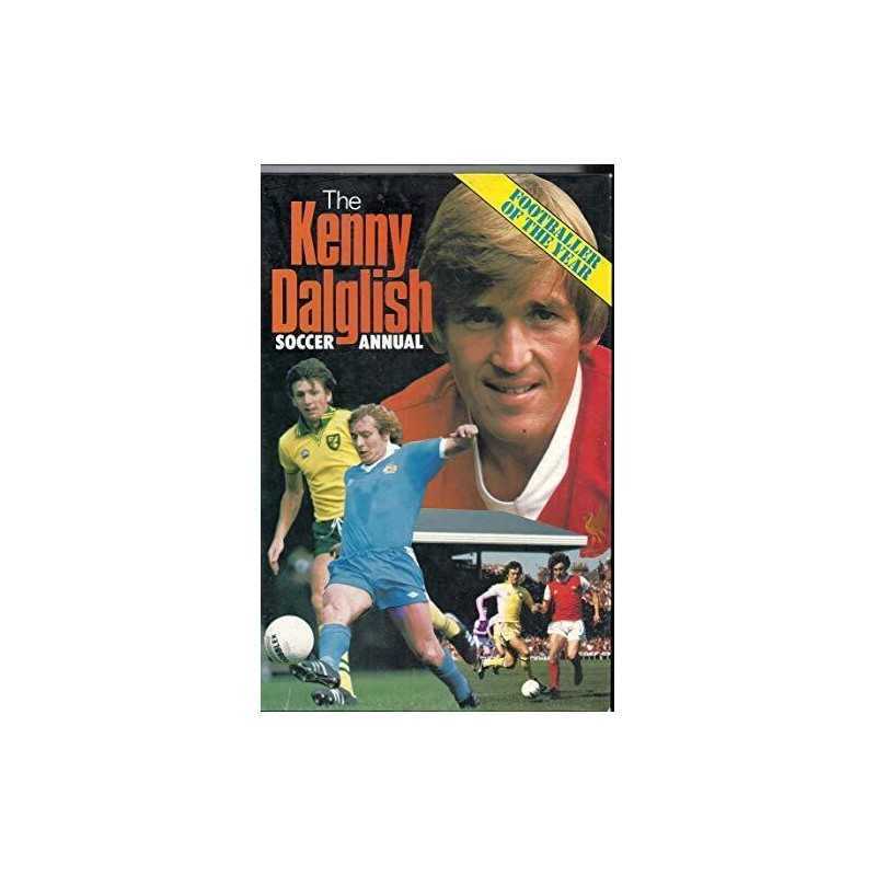 THE KENNY DALGLISH SOCCER ANNUAL. by Various. Book