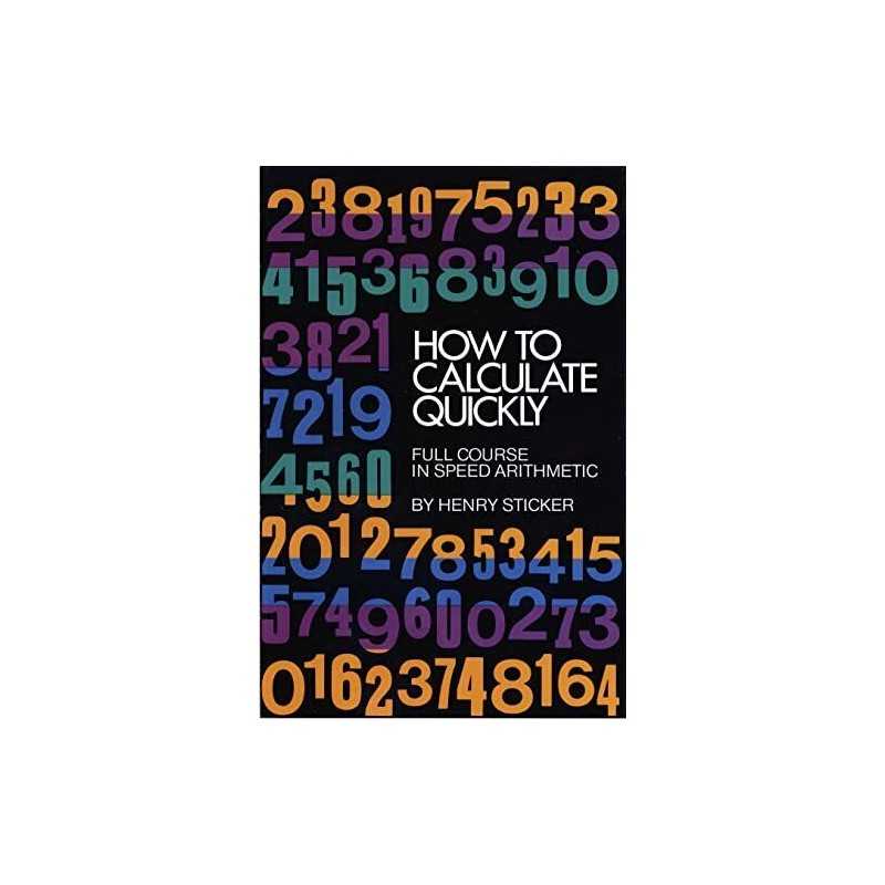 How to Calculate Quickly (Dover Books on Mathemati... by Henry Sticker Paperback