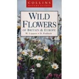 Collins Nature Guide - Wild Flowers of Britain and E... by Podlech, D. Paperback