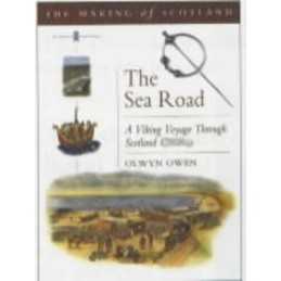 The Sea Road : A Viking Voyage Through ..., Owen, Olwyn