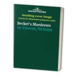 Beckets Murderers, Vincent, Nicholas