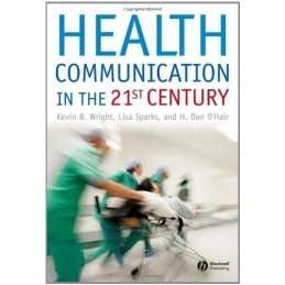 Health Communication in the 21st Century, O?Hair, Dan