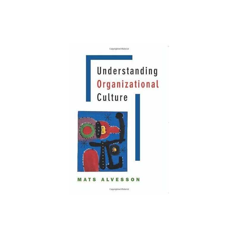 Understanding Organizational Culture, Alvesson, Mats