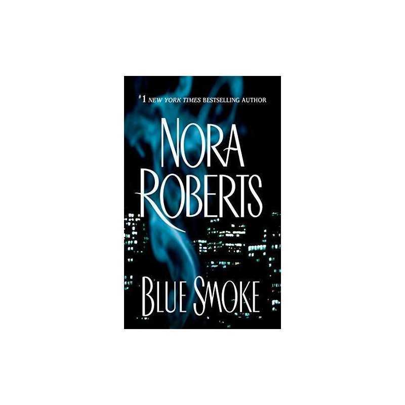 Blue Smoke, Roberts, Nora