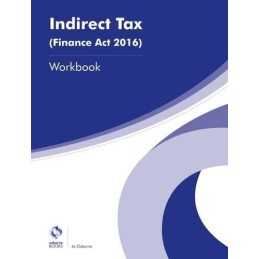 Indirect Tax (Finance Act 2016) Workbook (AAT Advanced Diploma... by Osborne, Jo