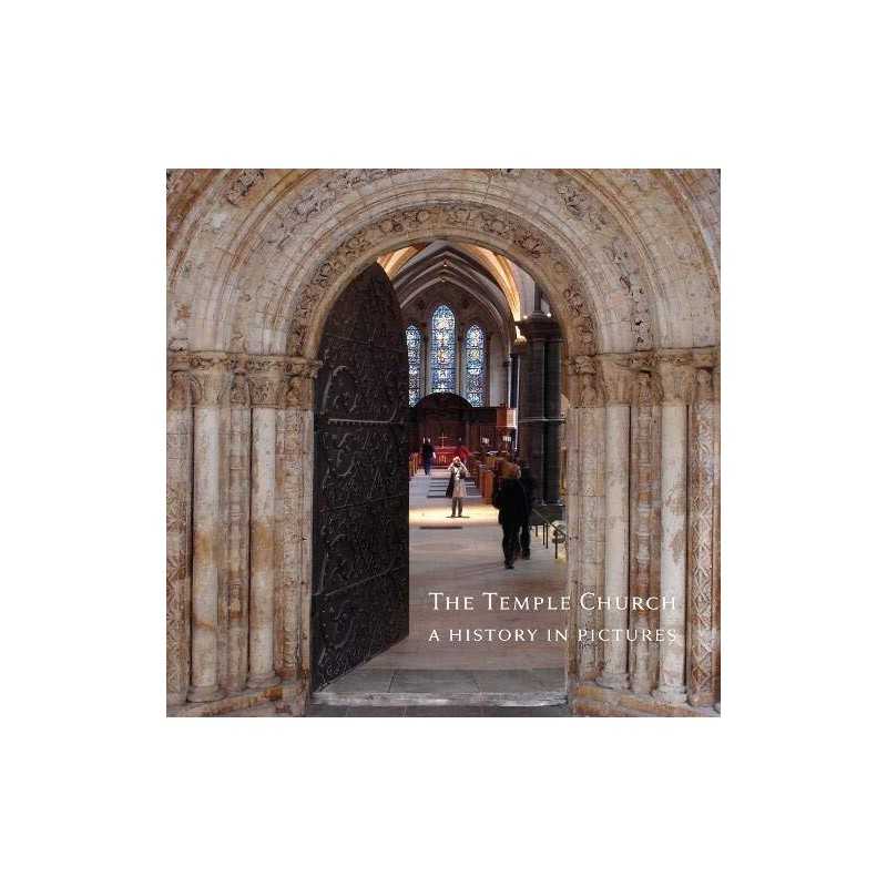 Temple Church, a History in Pictures by Temple Church Book